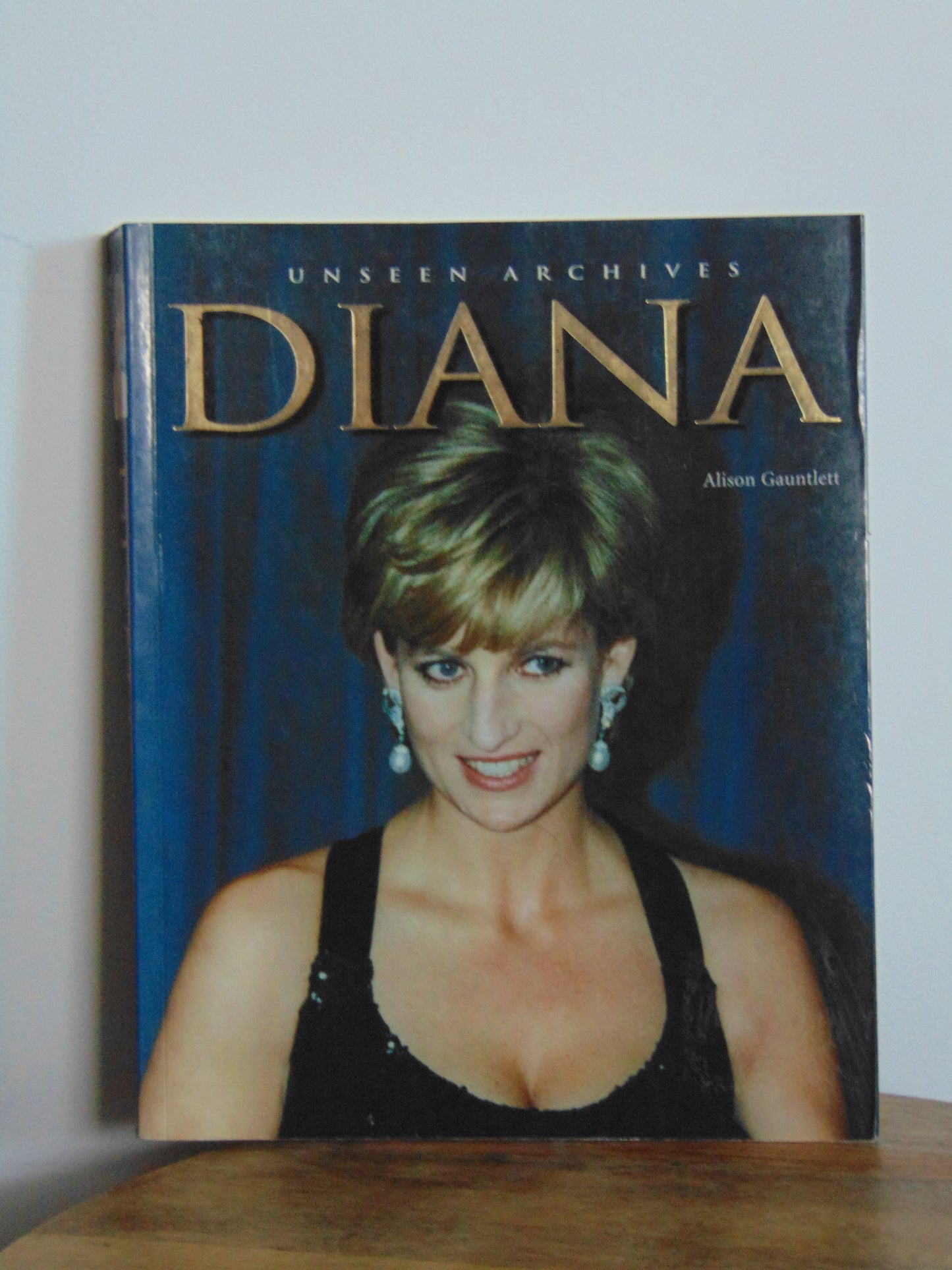 Diana: Unseen Archives by Alison Gauntlett Paperback Book